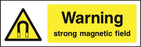Warning strong magnetic field