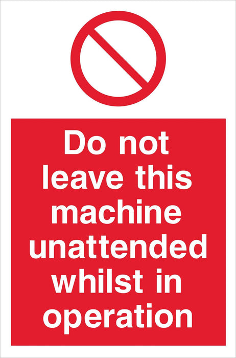 Do not leave this machine unattended whilst in operation