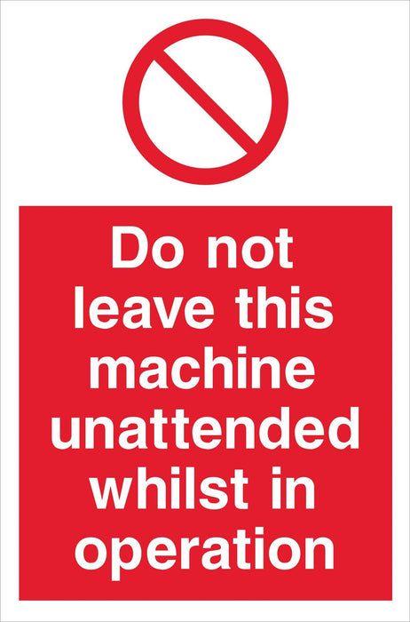Do not leave this machine unattended whilst in operation — Sign Services UK