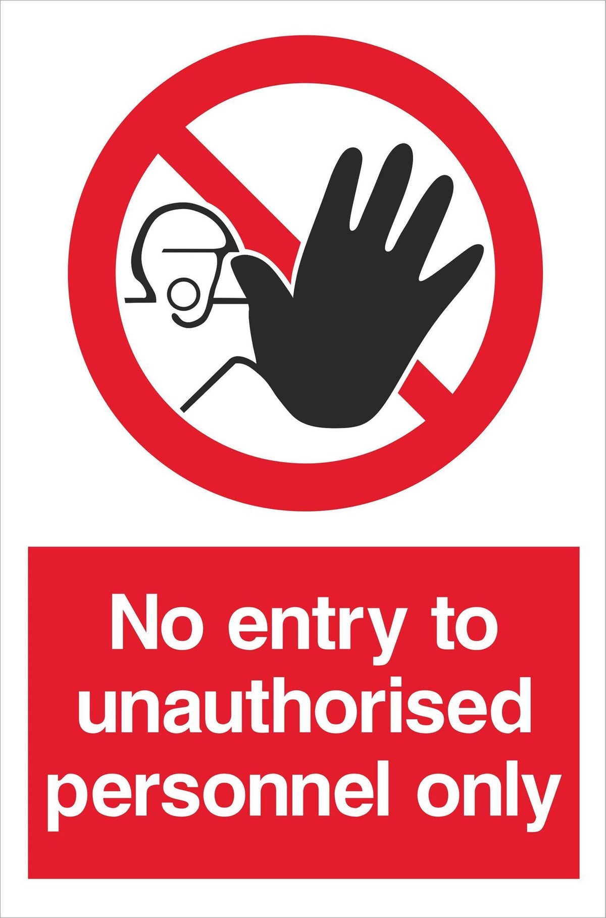 No entry to unauthorised personnel — Sign Services UK