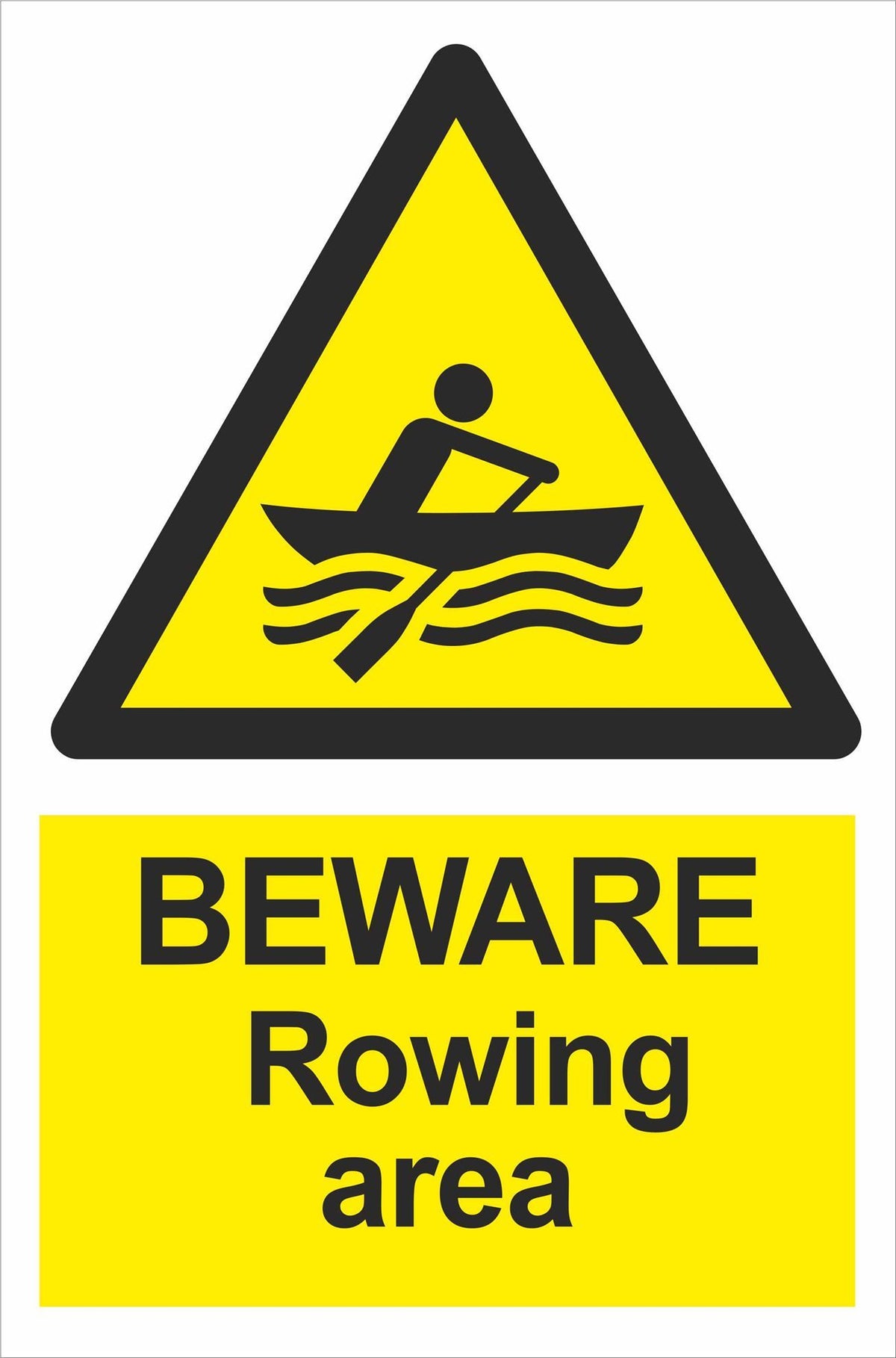 BEWARE Rowing area — Sign Services UK