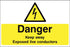 DANGER Keep away Exposed live conductors