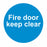 FIRE DOOR KEEP CLEAR - SELF ADHESIVE STICKER