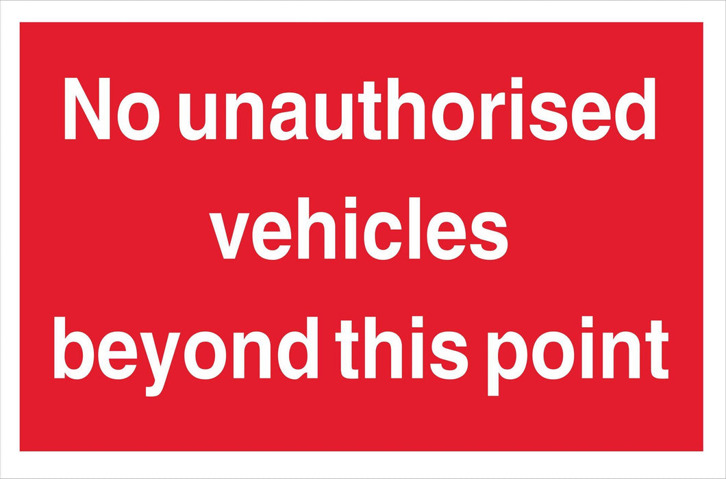 No unauthorised vehicles