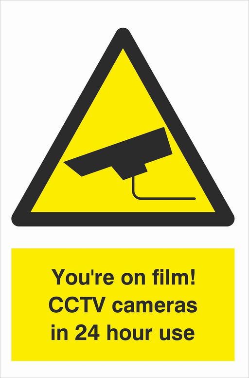 Security - CCTV  Sign - You're on film! CCTV cameras in 24 hour use