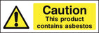 Caution This product contains asbestos