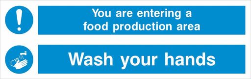 You are entering a food production area Wash your hands