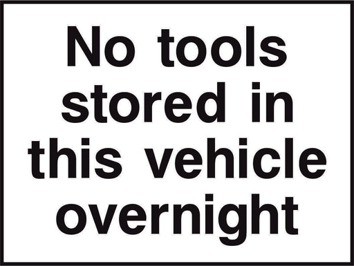 Not tools stored in this vehicle overnight