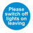 PLEASE SWITCH OFF LIGHTS ON LEAVING - SELF ADHESIVE STICKER