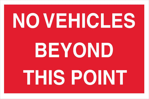 NO VEHICLES BEYOND THIS POINT