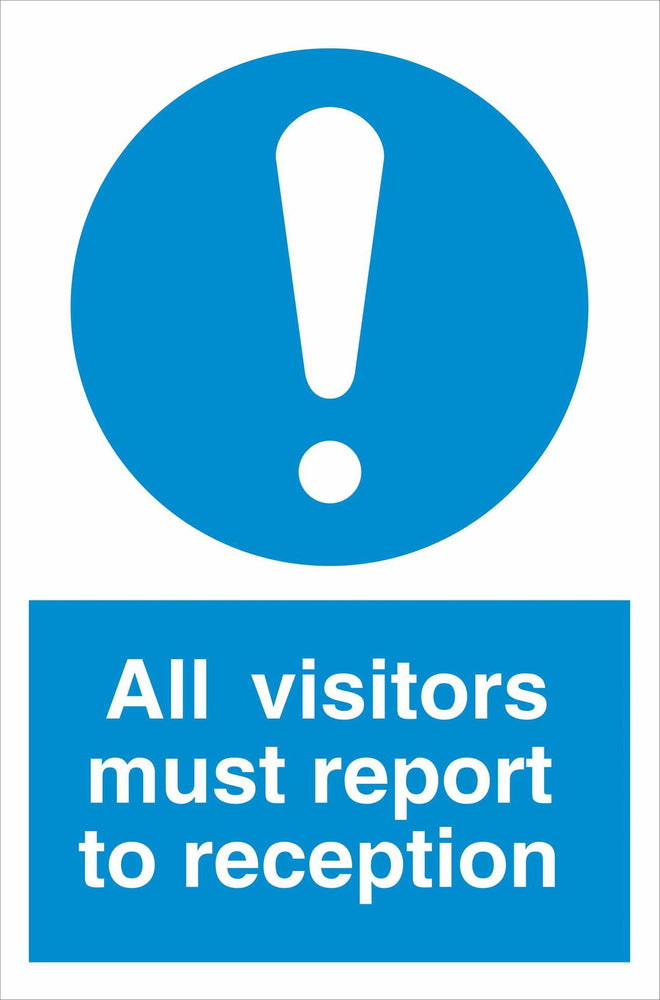 All visitors must report to reception