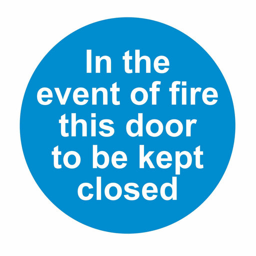 IN THE EVENT OF FIRE THIS DOOR TO BE KEPT CLOSED - SELF ADHESIVE STICKER