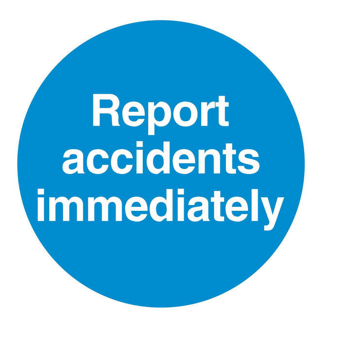 REPORT ACCIDENTS IMMEDIATELY - SELF ADHESIVE STICKER