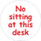 PACK OF 10 SCHOOL FLOOR STICKERS NO SITTING AT THIS DESK - COVID 19 SOCIAL DISTANCING
