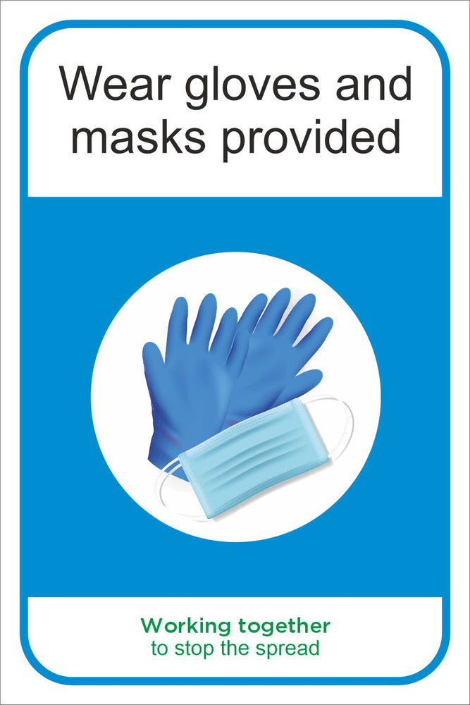 WEAR GLOVES AND MASKS PROVIDED - COVID 19 SOCIAL DISTANCING MULTI SIGNS