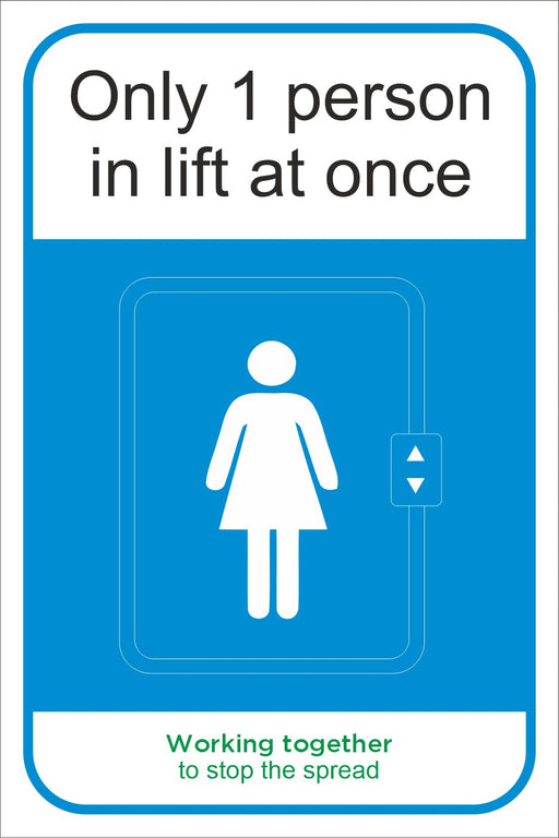 ONLY 1 PERSON IN LIFT AT ONCE - COVID 19 SOCIAL DISTANCING SIGN