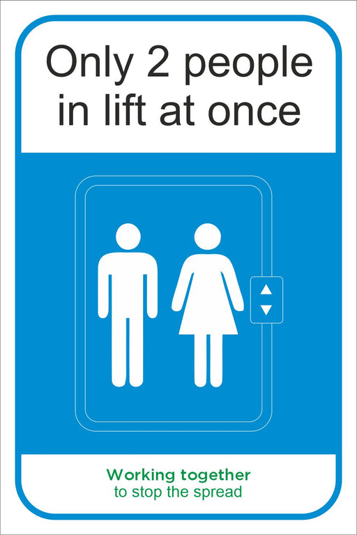 ONLY 2 PEOPLE IN LIFT AT ONCE - COVID 19 SOCIAL DISTANCING SIGN