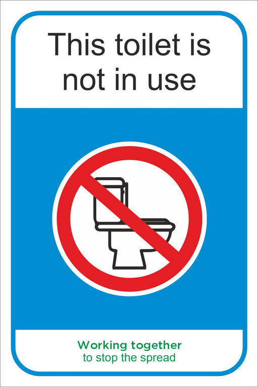 THIS TOILET IS NOT IN USE - COVID 19 SOCIAL DISTANCING SIGN
