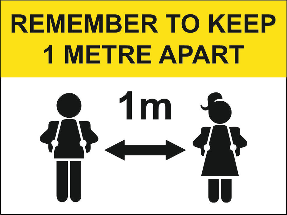 REMEMBER TO KEEP 1M OR 2M APART - COVID 19 SCHOOL SIGN