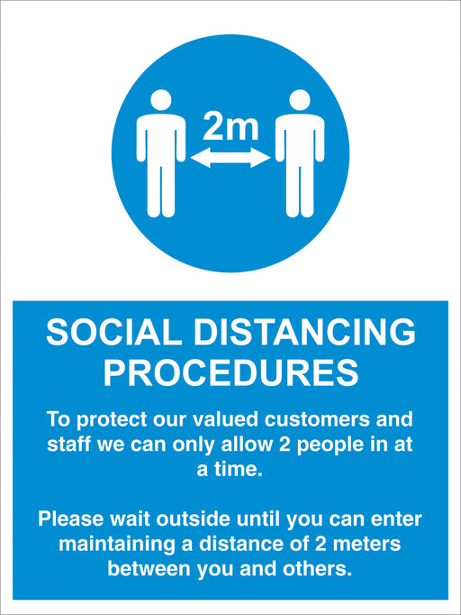 SOCIAL DISTANCING PROCEDURES - ALLOW 2 PEOPLE - COVID 19 SOCIAL DISTANCING SIGNS
