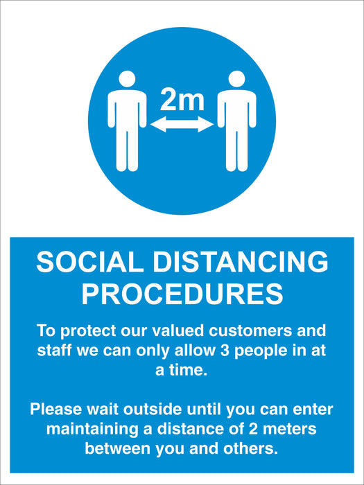 SOCIAL DISTANCING PROCEDURES - ALLOW 3 PEOPLE - COVID 19 SOCIAL DISTANCING SIGNS