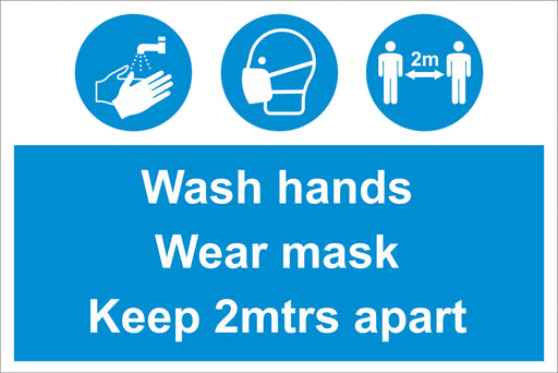 WASH HANDS WEAR MASK KEEP 2MTS APART - COVID 19 SOCIAL DISTANCING SIGNS