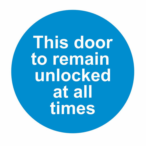 THIS DOOR TO REMAIN LOCKED AT ALL TIMES - SELF ADHESIVE STICKER