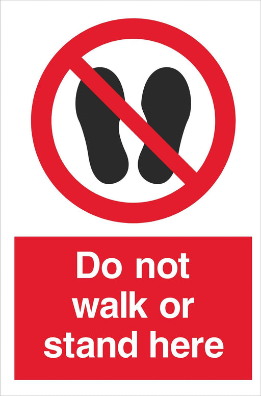 Do not walk or stand here