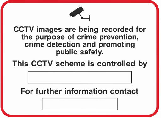 Security - CCTV  Sign -CCTV images are being recorded for the purpose of crime prevention........