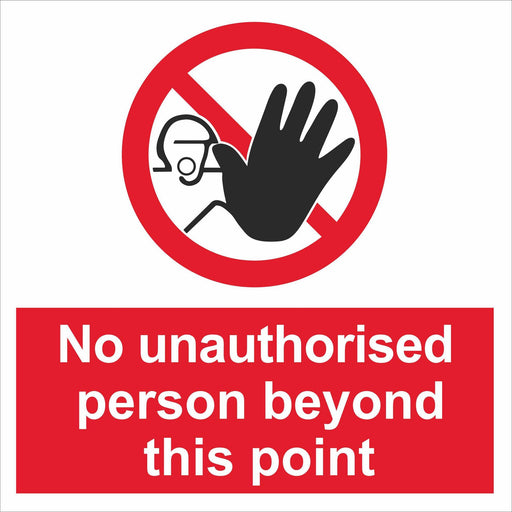 No unauthorised person beyond this point