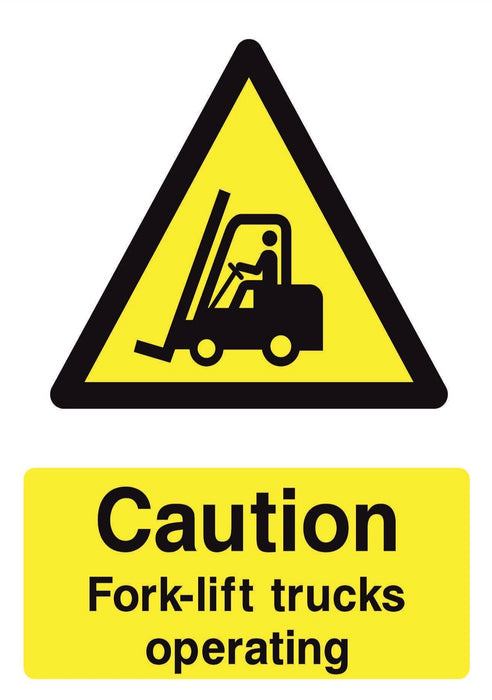 CAUTION Fork lift trucks operating