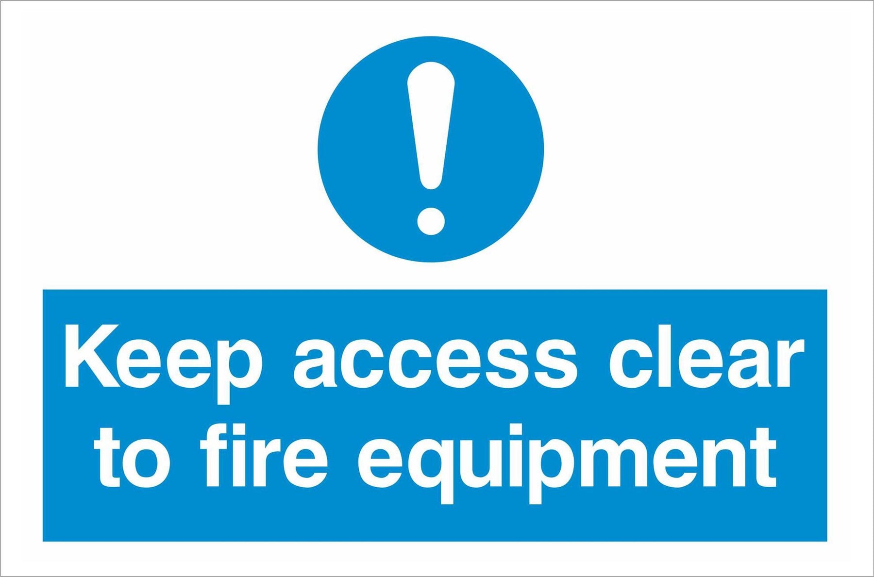 Keep access clear to fire equipment