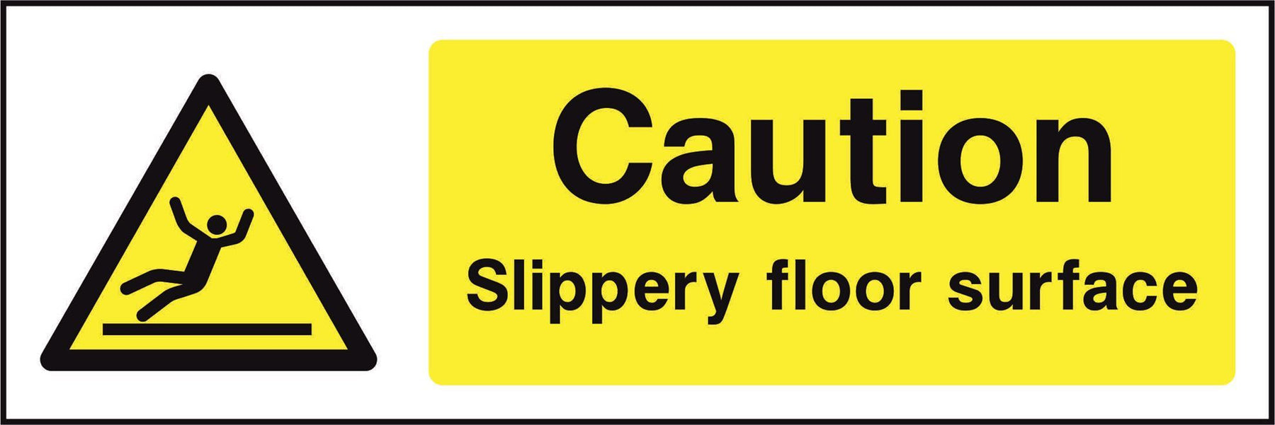 Caution Slippery floor surface