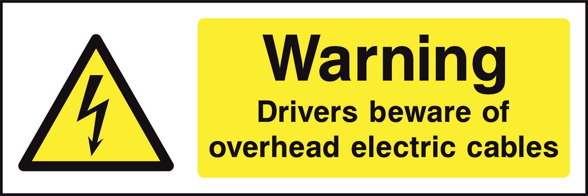 Warning Drivers beware of overhead electric cables