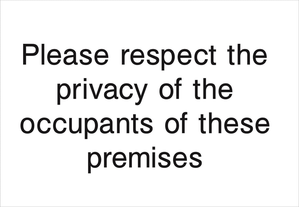 Please respect the privacy of the occupants of these premises